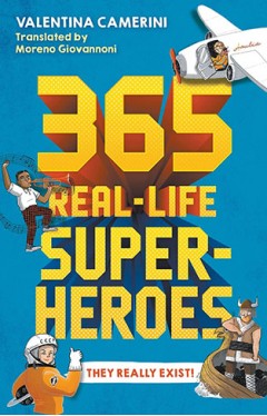 365 Real-Life Superheroes